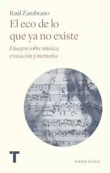 El Eco de lo que Ya no Existe
