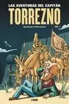 Las Aventuras del Capitán Torrezno, Volumen 1. Horizontes Lejanos y Escala Real