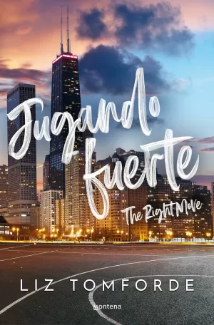 Jugando Fuerte (The Right Move) (La Ciudad de los Vientos 2)
