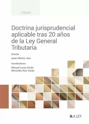 Doctrina Jurisprudencial Aplicable Tras 20 Años de la Ley General Tributaria