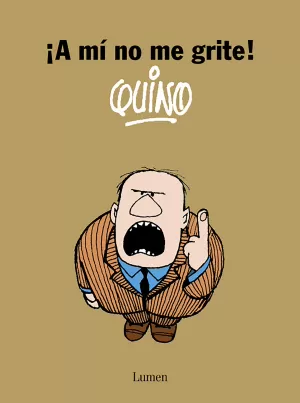 ¡A mí no me Grite!