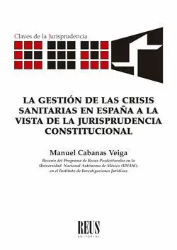 La Gestión de las Crisis Sanitarias en España a la Vista de la Jurisprudencia Co