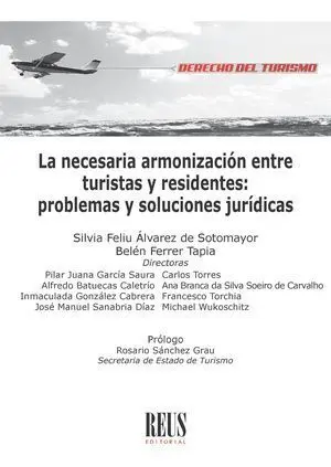 La Necesaria Armonización entre Turistas y Residentes: Problemas y Soluciones Ju