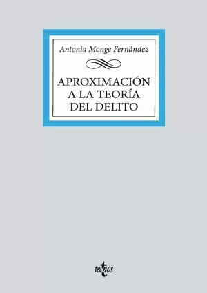 Aproximación a la Teoría General del Delito