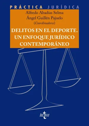 Delitos en el Deporte. Un Enfoque Jurídico Contemporáneo