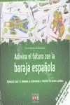 Adivina el Futuro con Baraja Española