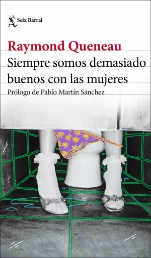 Siempre Somos Demasiado Buenos con las Mujeres