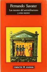 Las Razones del Antimilitarismo y Otras