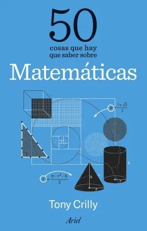 50 Cosas que Hay que Saber Sobre Matemáticas
