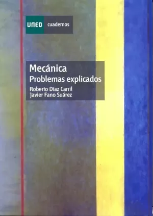 Mecánica. Problemas Explicados