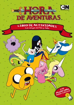 Hora de Aventuras. Los Amigos de Finn y Jake. Libro de Actividades