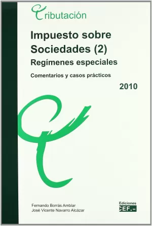 Impuesto Sobre Sociedades 2, Regimenes Espciales