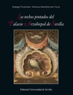 Los Techos Pintados del Palacio Arzobispal de Sevilla