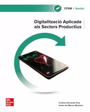 Digitalitzaci Aplicada Al Sistema Productiu. Grau Mitj. Sanitat