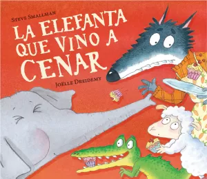 La Elefanta que Vino a Cenar (La Ovejita que Vino a Cenar)