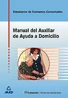 Simulacro Examen Manual del Auxiliar de Ayuda a Domicilio