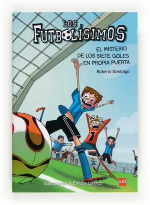 Los Futbolísimos 2: el Misterio de los Siete Goles en Propia Puerta
