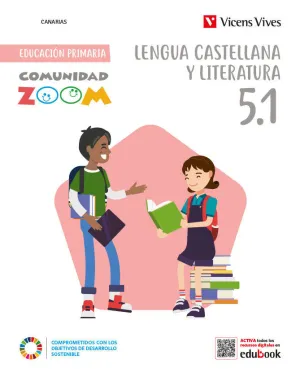 Lengua Castellana y Literatura 5 (5. 1 - 5. 2 - 5. 3) Canarias (Comunidad Zoom)