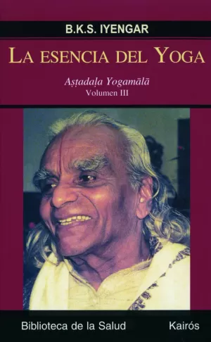 La Esencia del Yoga Vol Iii - Astadala Yogamala