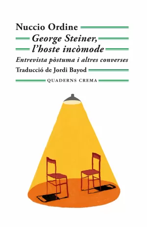 George Steiner, L'hoste Incòmode