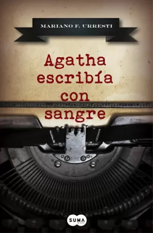 Agatha Escribía con Sangre