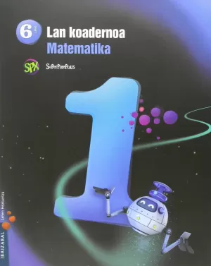 Matematika Lmh 6 - 1. Lan Koadernoa