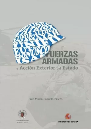 Las Fuerzas Armadas y la Acción Exterior del Estado