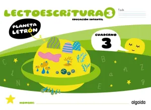 5Años Cuaderno 3. Pauta Planeta Letrón. Lectoescritura. Nivel 3.
