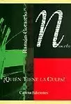 ¿Quién Tiene la Culpa?