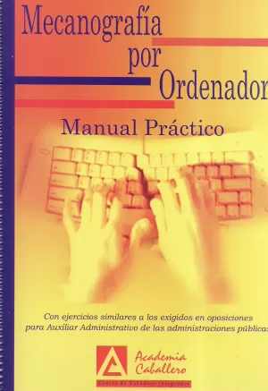 Mecanografía por Ordenador. Manual Práctico