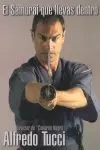 Samurai que Llevas Dentro,El.