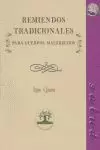 Remiendos Tradicionales para Cuerpos Maltrechos