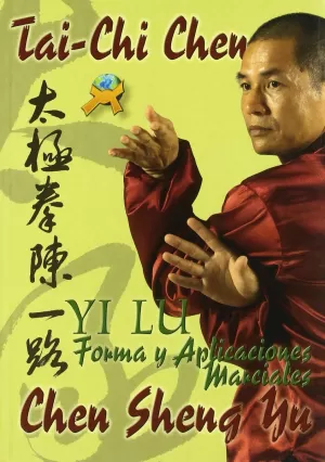 Tai Chi Chen Yi Lu Forma y Aplicaciones