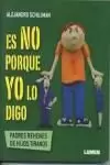 Es no Porque yo lo Digo
