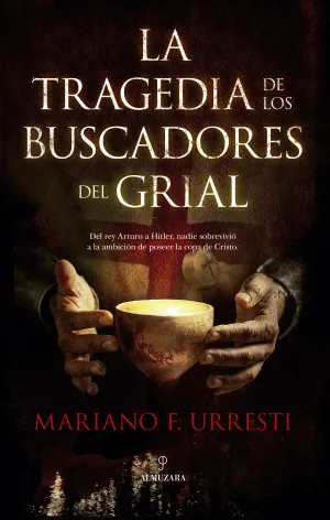 La Tragedia de los Buscadores del Grial