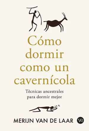 Cómo Dormir Como un Cavernícola