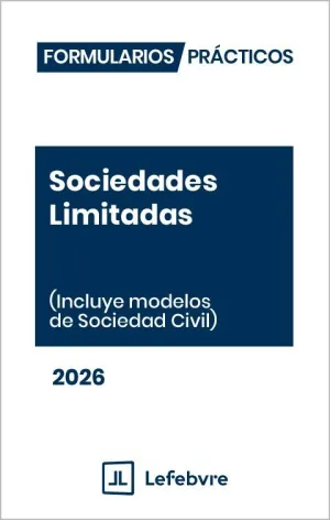 Formularios Prácticos Sociedades Limitadas 2026