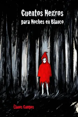 Cuentos Negros para Noches en Blanco
