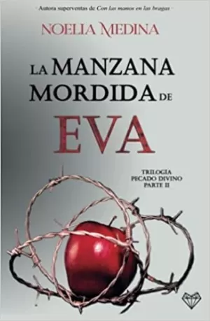 La Manzana Mordida de Eva: Parte Ii Trilogía Pecado
