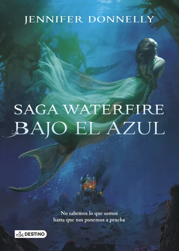 BAJO EL AZUL. SAGA WATERFIRE 1. JENNIFER DONNELLY. Comprar libro