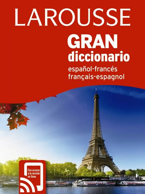 Destino Prestado Lujo GRAN DICCIONARIO ESPAÑOL FRANCÉS / FRANCÉS ESPAÑOL. LAROUSSE EDITORIAL.  Comprar libro