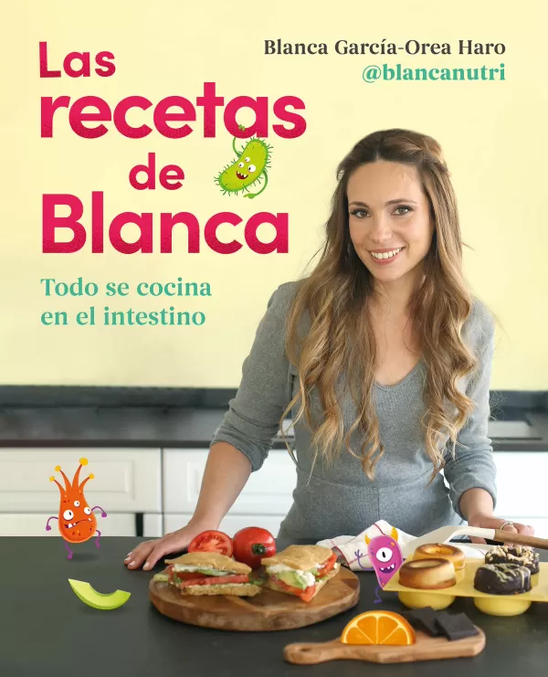 LAS RECETAS DE BLANCA. TODO SE COCINA EN EL INTESTINO. GARCIA-OREA HARO  (@BLANCANUTRI), BLANCA. Comprar libro