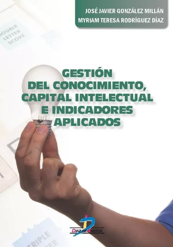 Resultado de imagen para GestiÃ³n del conocimiento, capital intelectual e indicadores aplicados
