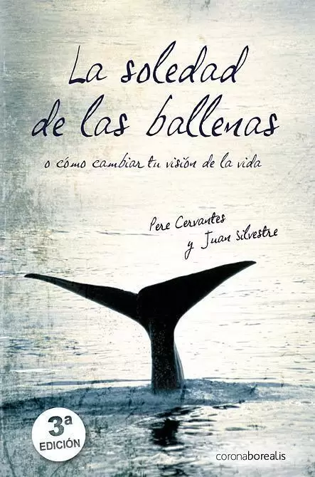 978849263580 - La soledad de las ballenas o cómo cambiar tu visión de la vida - Pere Cervantes [Audiolibro Voz Humana]