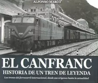 EL CANFRANC,HISTORIA DE UN TREN DE LEYENDA